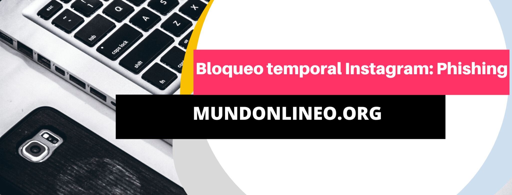 Cuánto dura el bloqueo temporal de Instagram por Phishing